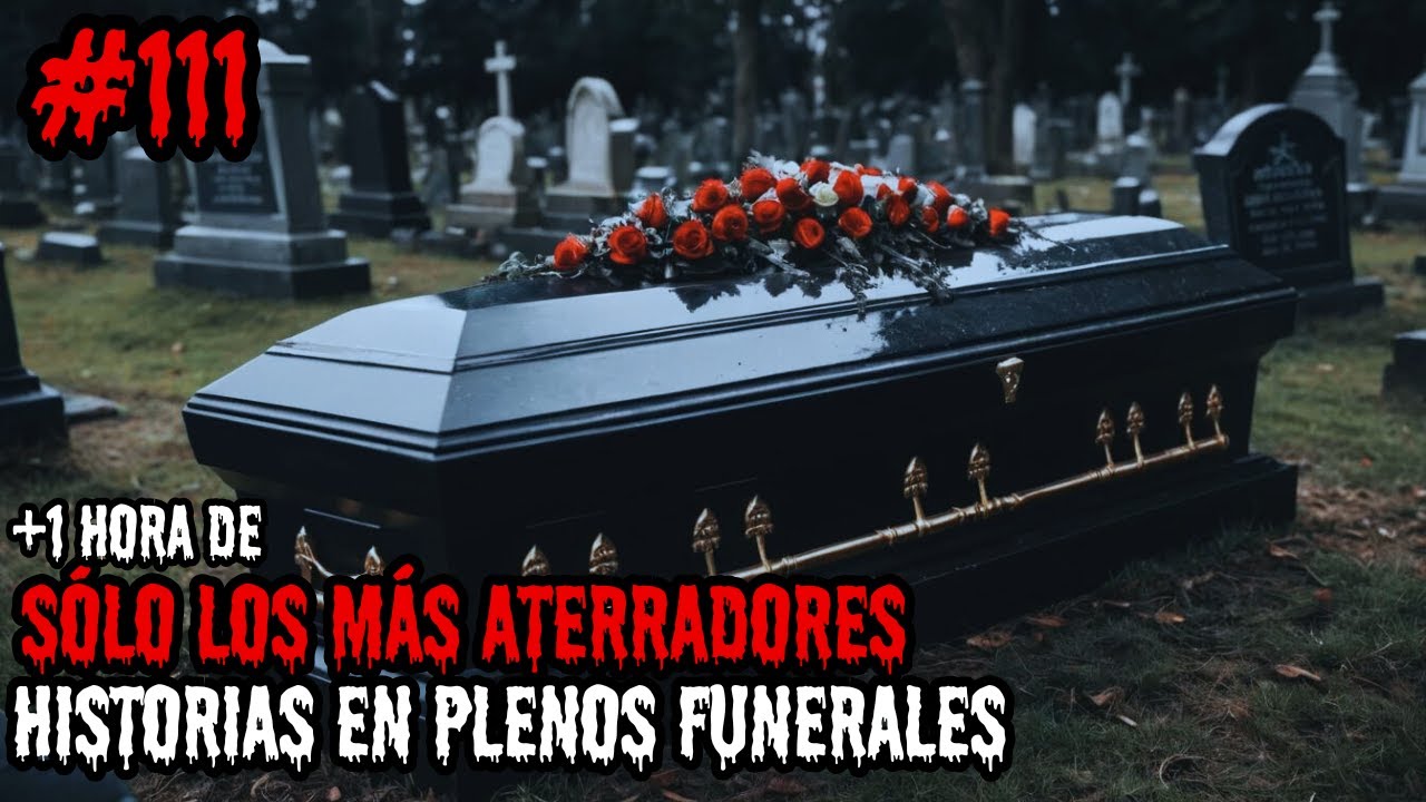 15 Historias Aterradoras de Funerales Sobrenaturales - Historias que te Dejarán sin Dormir