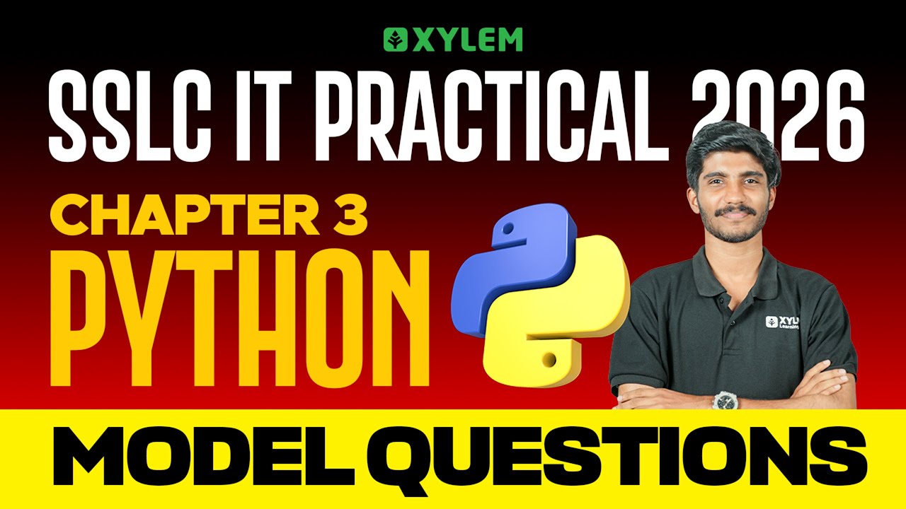 SSLC IT Practical 2026 | Chapter 3: Python | Model Questions | Xylem SSLC