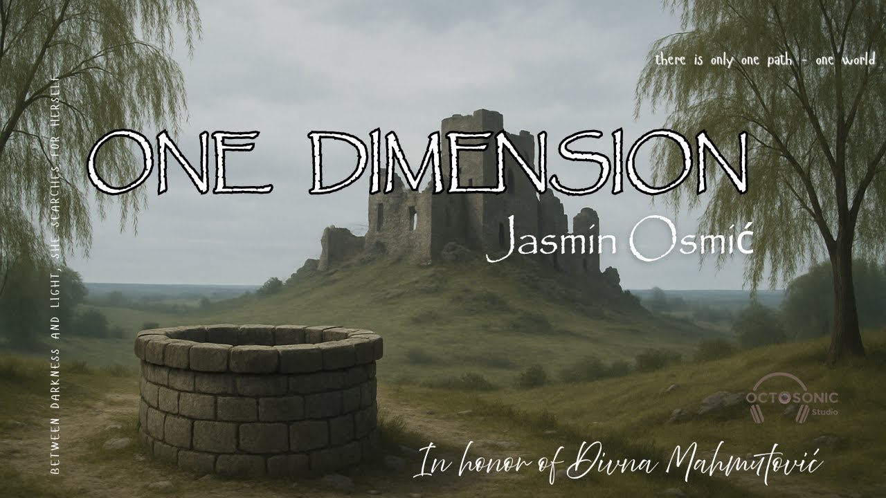Jasmin Osmic - One Dimension (Original Composition)