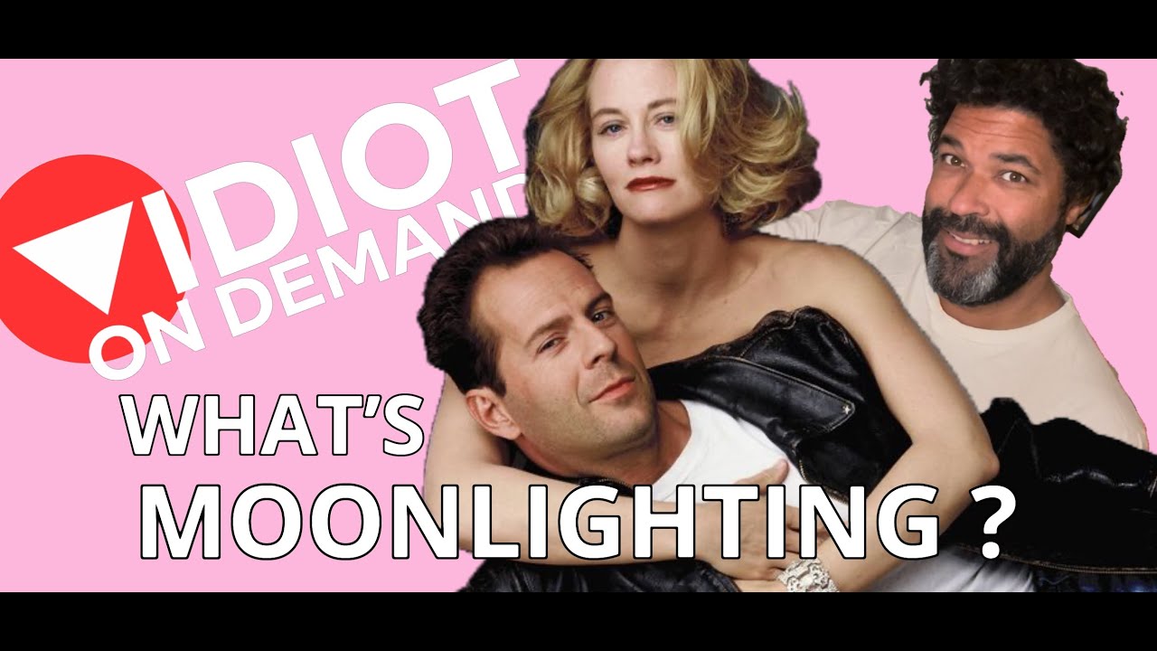 What's "MOONLIGHTING" (The TV show I nearly missed out on.)