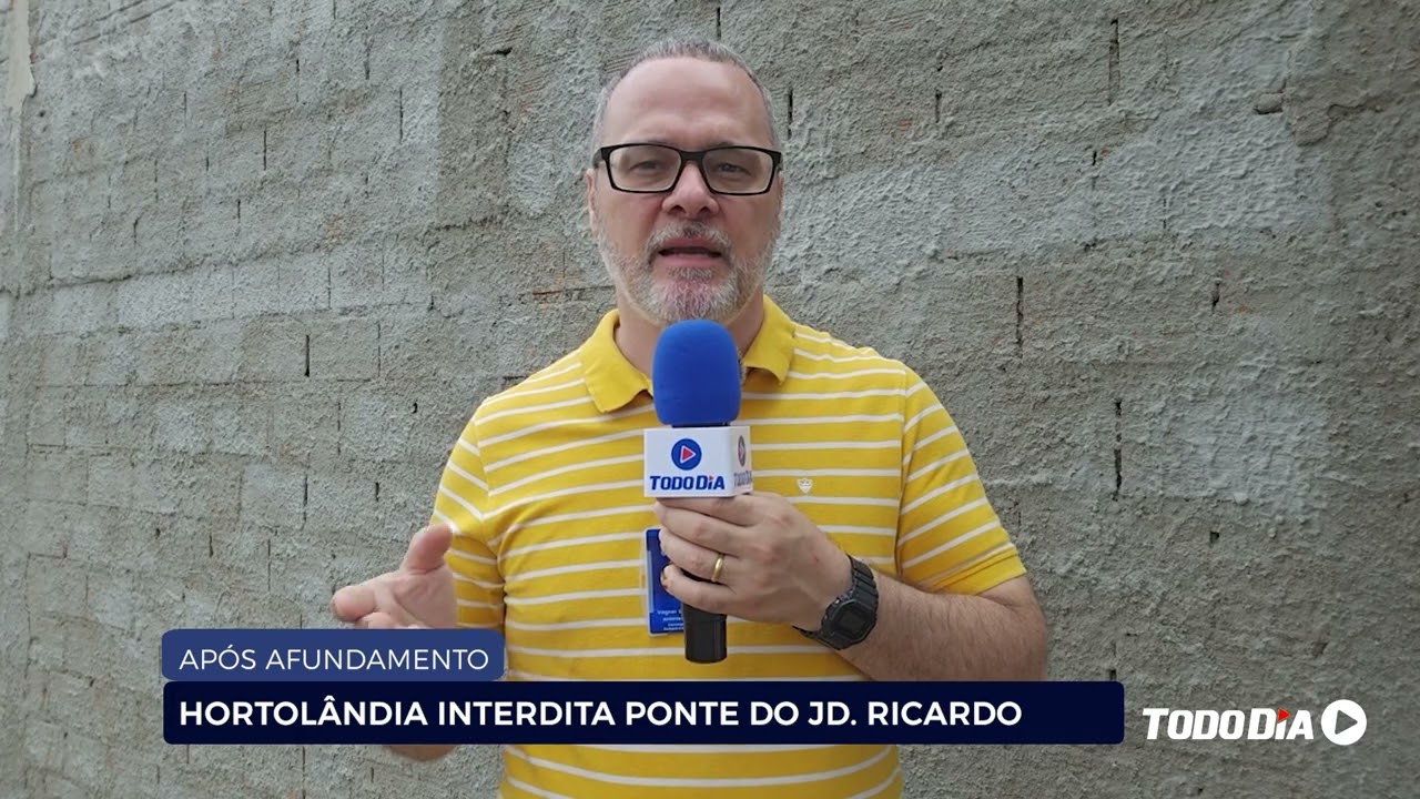 APÓS AFUNDAMENTO: HORTOLÂNDIA INTERDITA PONTE DO JD