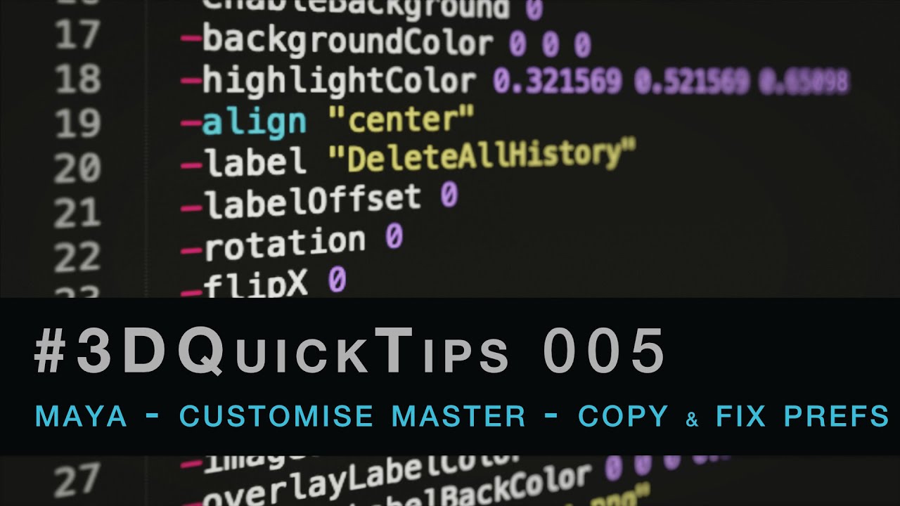 #3DQuickTips 005 - Maya - Customise  Master - Copy & Fix Your Preferences