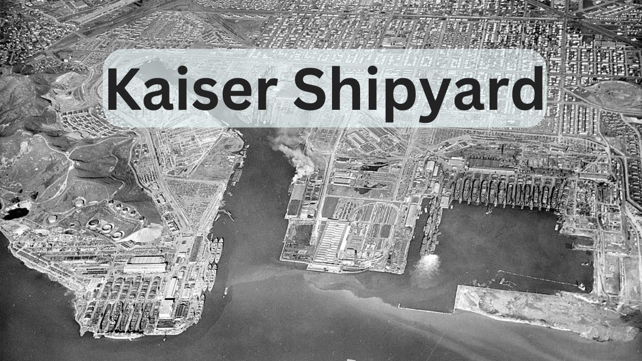 Kaiser Shipyard in Richmond, CA