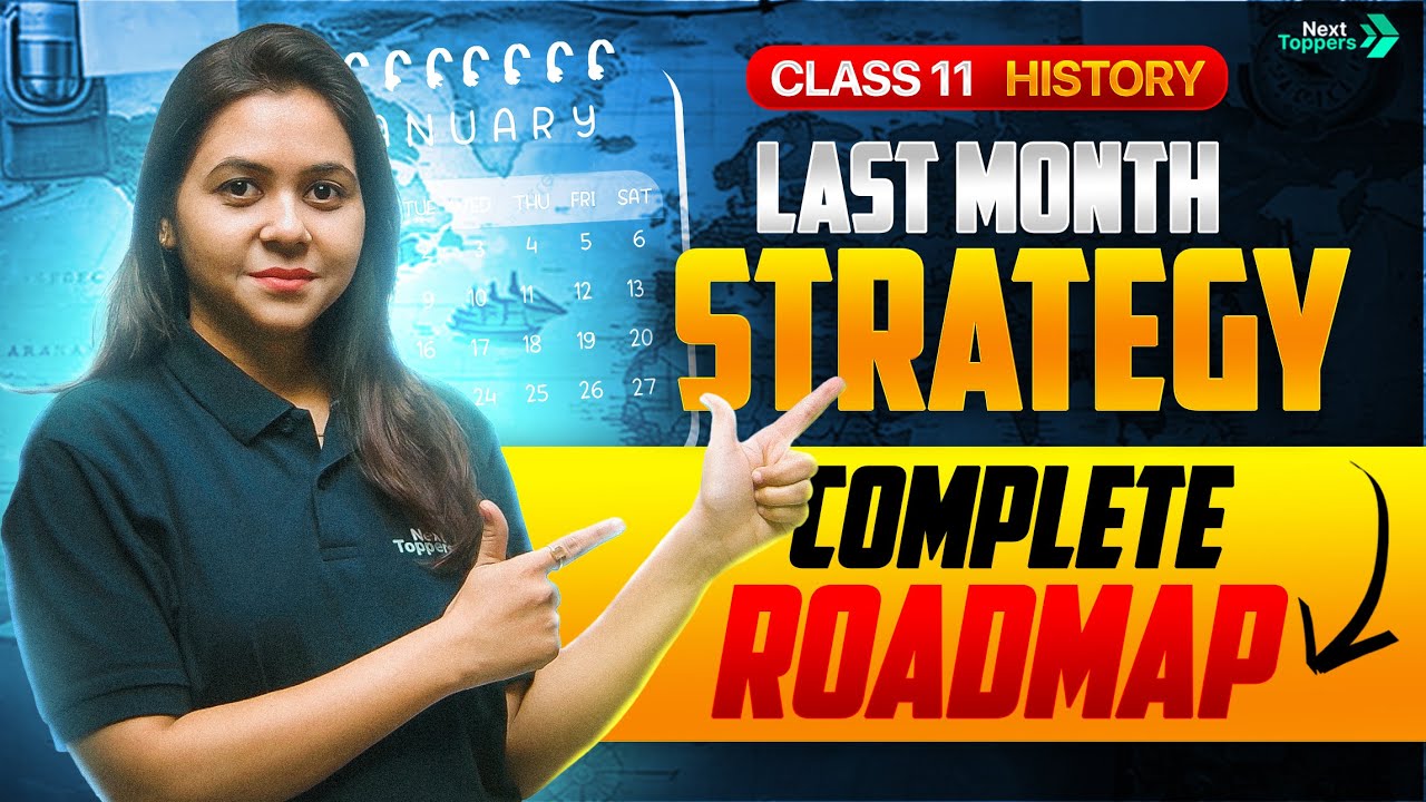How to Score Full Marks in History Class 11th🔥| Last Month Strategy to Complete the Syllabus