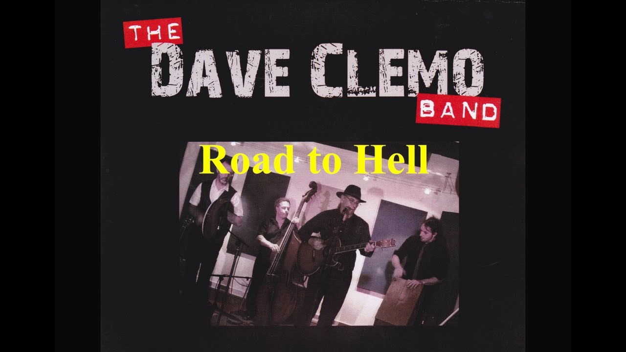The Dave Clemo Band -  Road to Hell