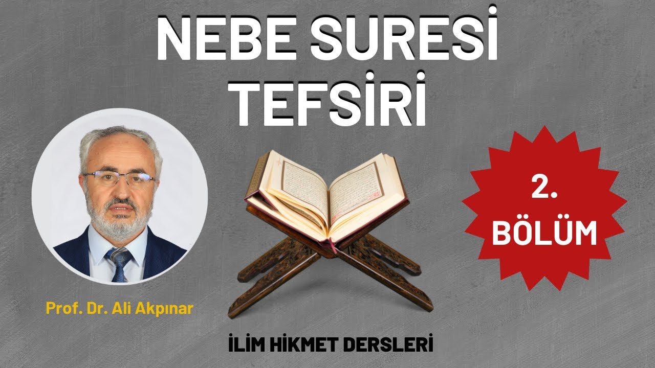 Nebe Suresi Tefsiri 2.Bölüm