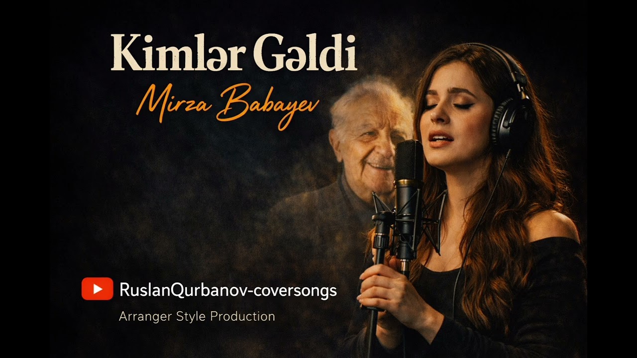 Mirzə Babayev - Kimlər Gəldi 2026 cover.Ruslam Qurbanov