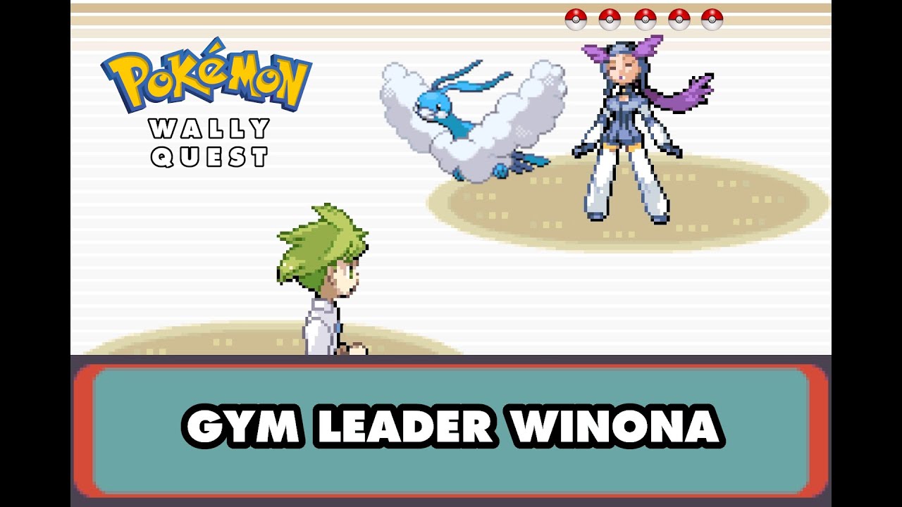 Pokemon Wally Quest - VS Gym Leader Winona