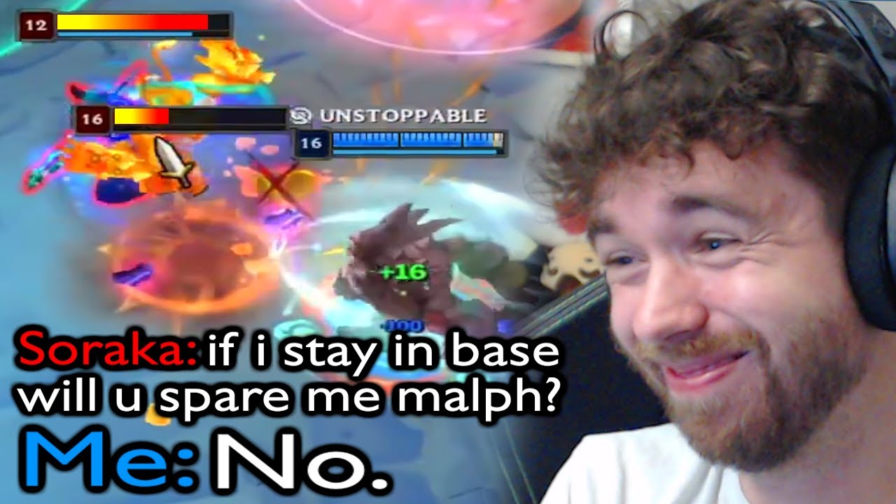 AP Malphite Mid but I focus Soraka once I'm fed enough to one shot her