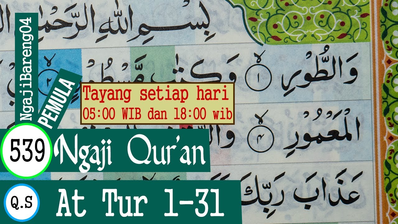 BELAJAR MENGAJI QURAN SURAH AT TUR AYAT 1-31 PELAN DAN TARTIL #PART 539