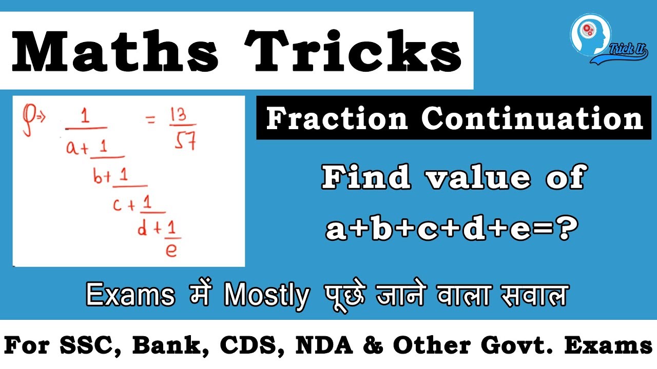 Maths Tricks | Fraction Continuation | SSC, Bank, CDS, Railway