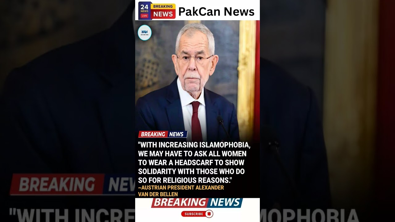 Austria&rsquo;s President Alexander Van der Bellen Sparks Hijab Solidarity Debate | PakCan News