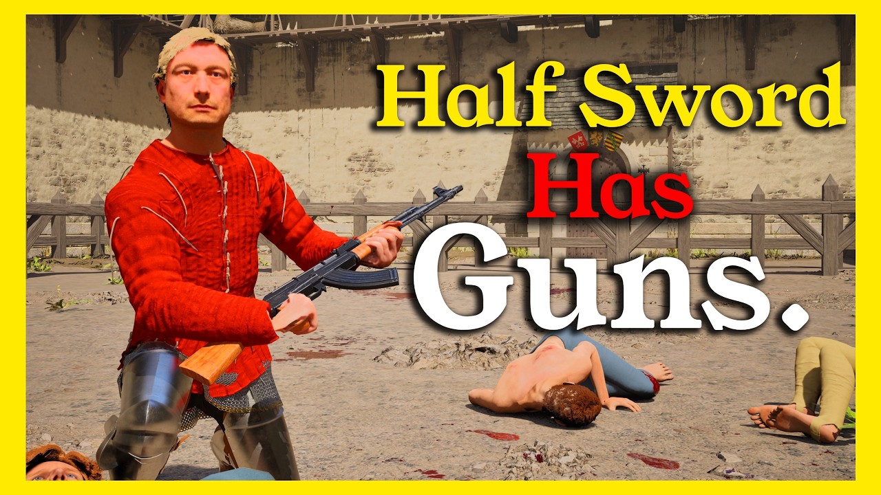 They Added Guns to Half Sword
