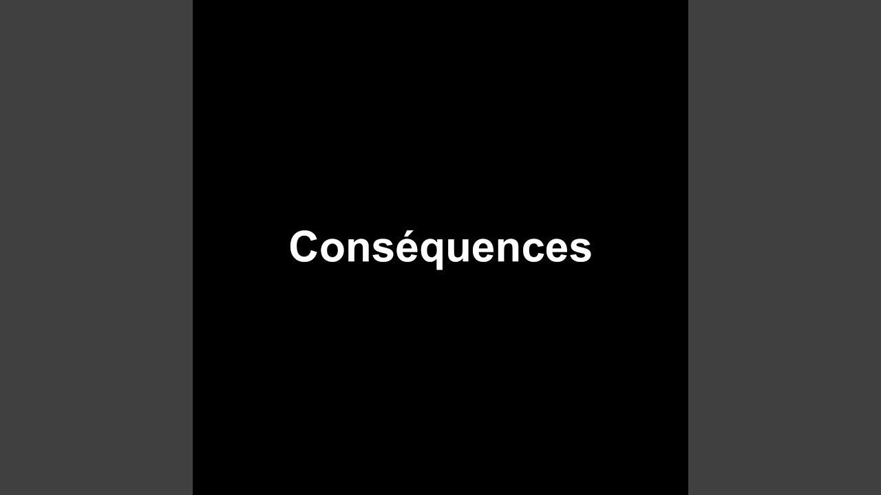 Conséquences