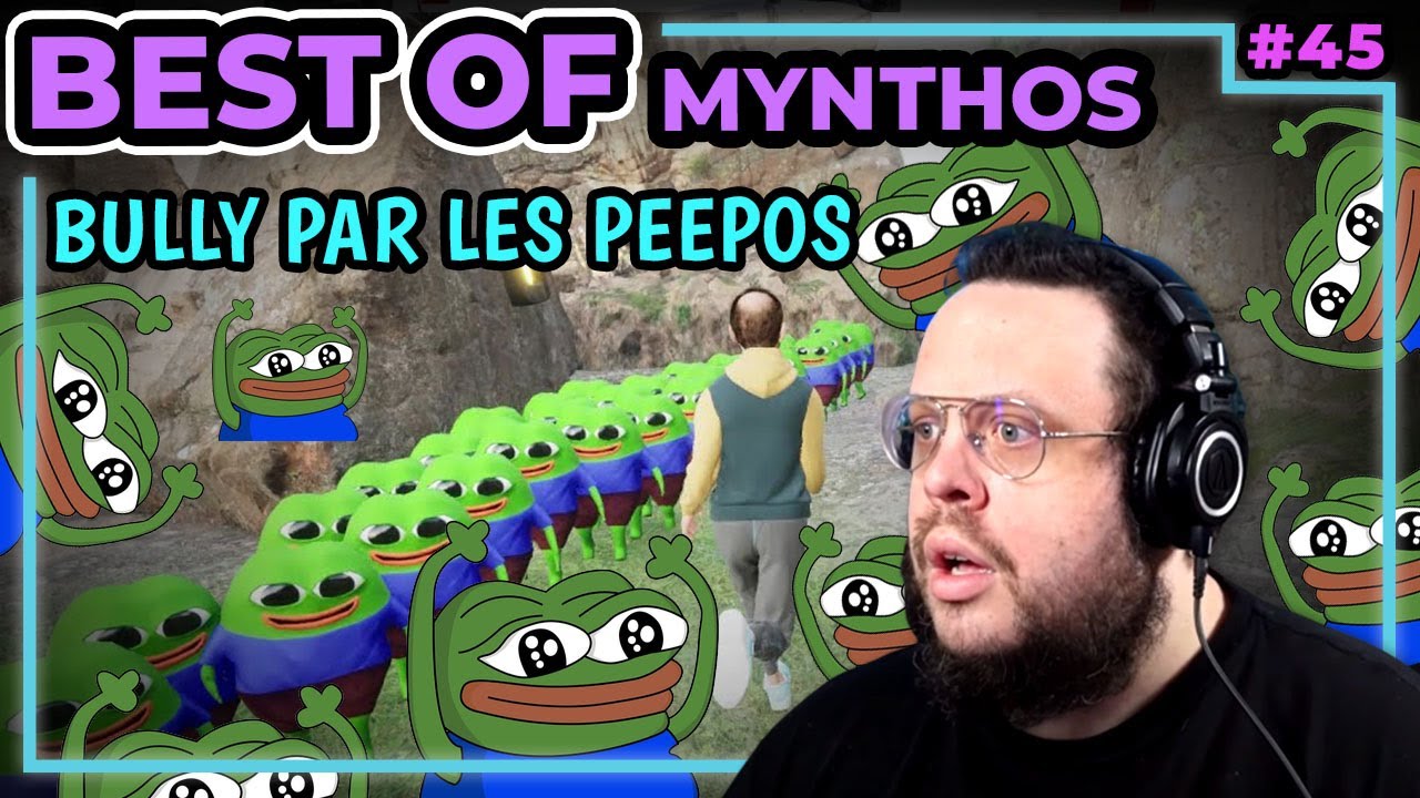 BULLY PAR LES PEEPOS. BestOf Mynthos 45.