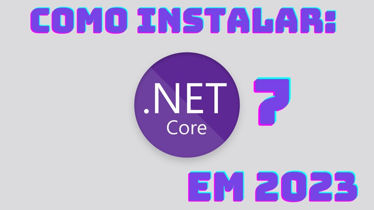 Como instalar o .net 7 no Windows em 2023 - Confira todos Detalhes