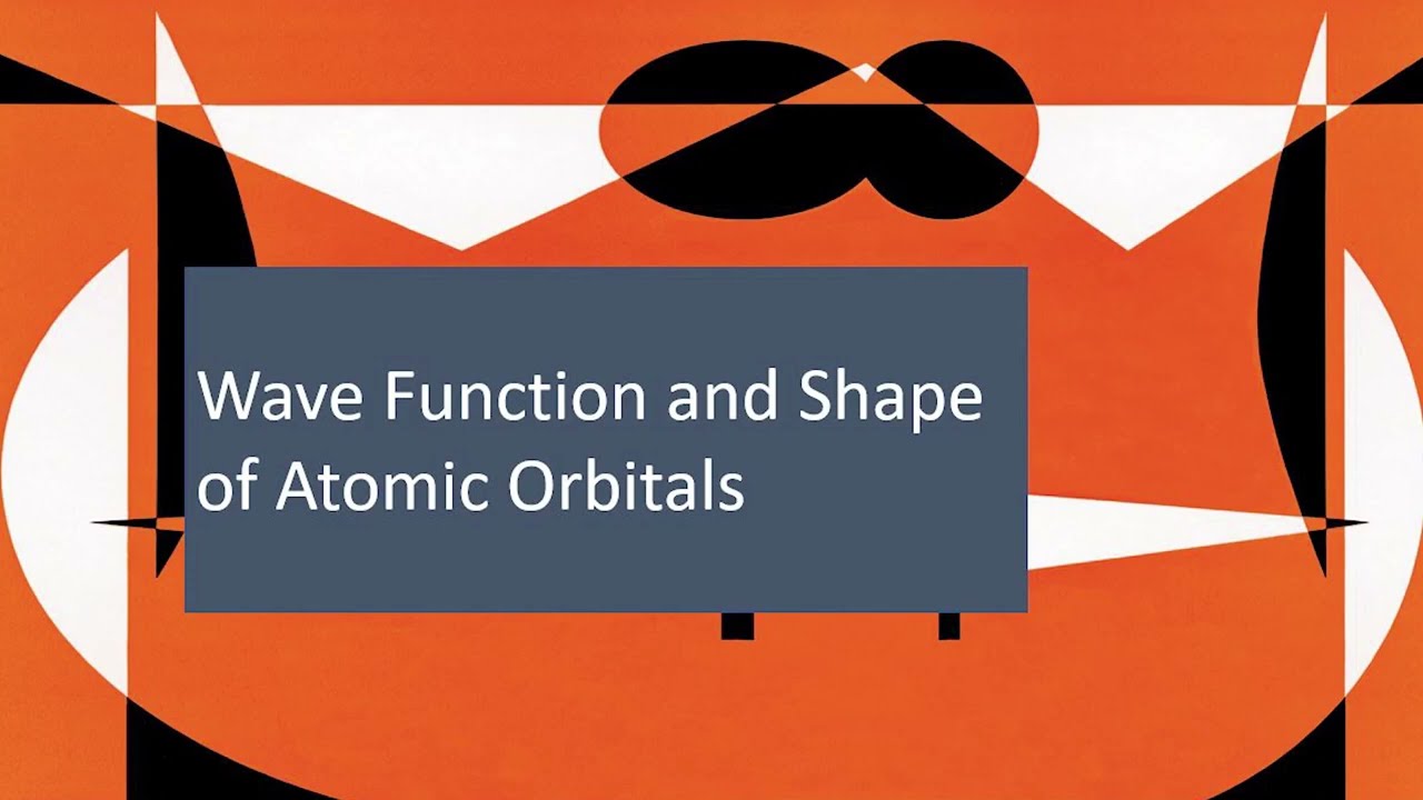 Wave Function and Shape of Atomic Orbitals: Covalent Bonds (16)