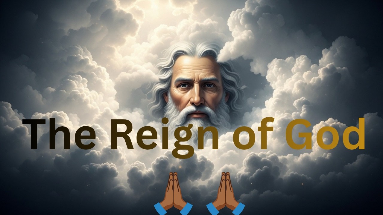 The Reign of God: Biblical Truth About God's Eternal Kingdom