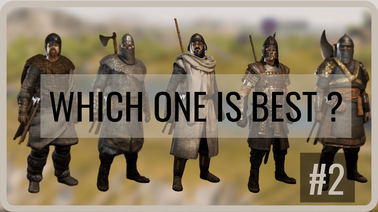 Most Powerful Infantry, Mount and Blade 2 Bannerlord / Part 2