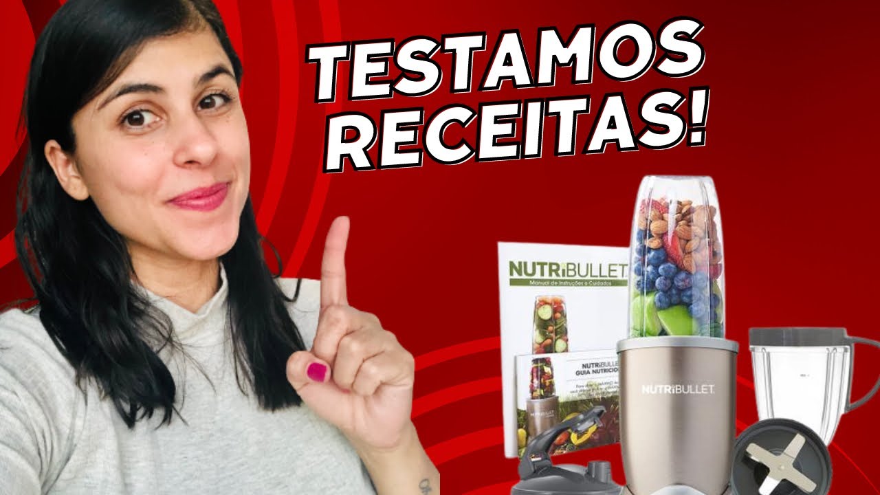 NutriBullet: Será que vale a pena? Emagreça com saúde!