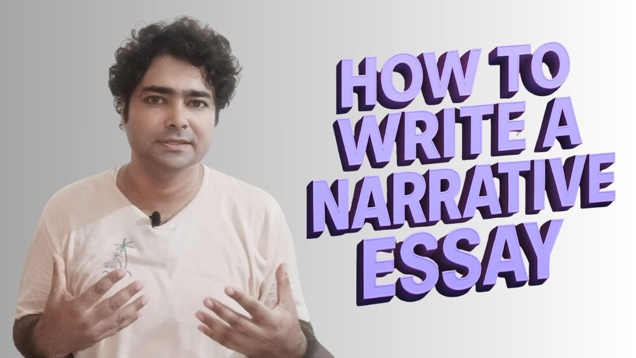 How to Write a Narrative Essay