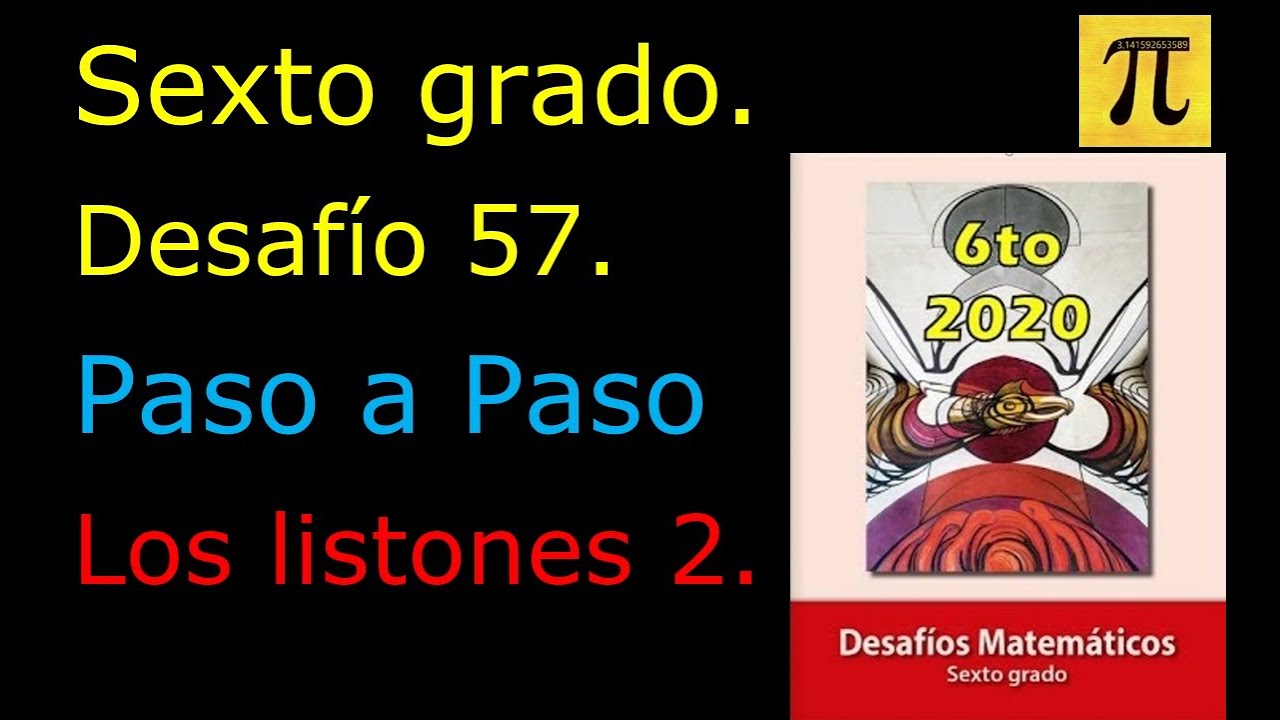 ✅SEXTO GRADO. DESAFÍO👉 57 LOS LISTONES 2