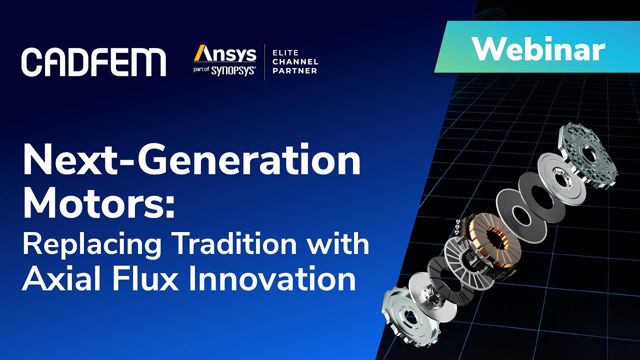 Next-Generation Motors Explained | Axial Flux Innovation vs Traditional Designs l CADFEM India