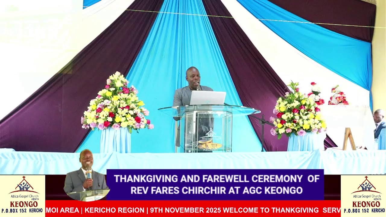 THANKGIVING AND FAREWELL CEREMONY  OF REV FARES CHIRCHIR AT AGC KEONGO