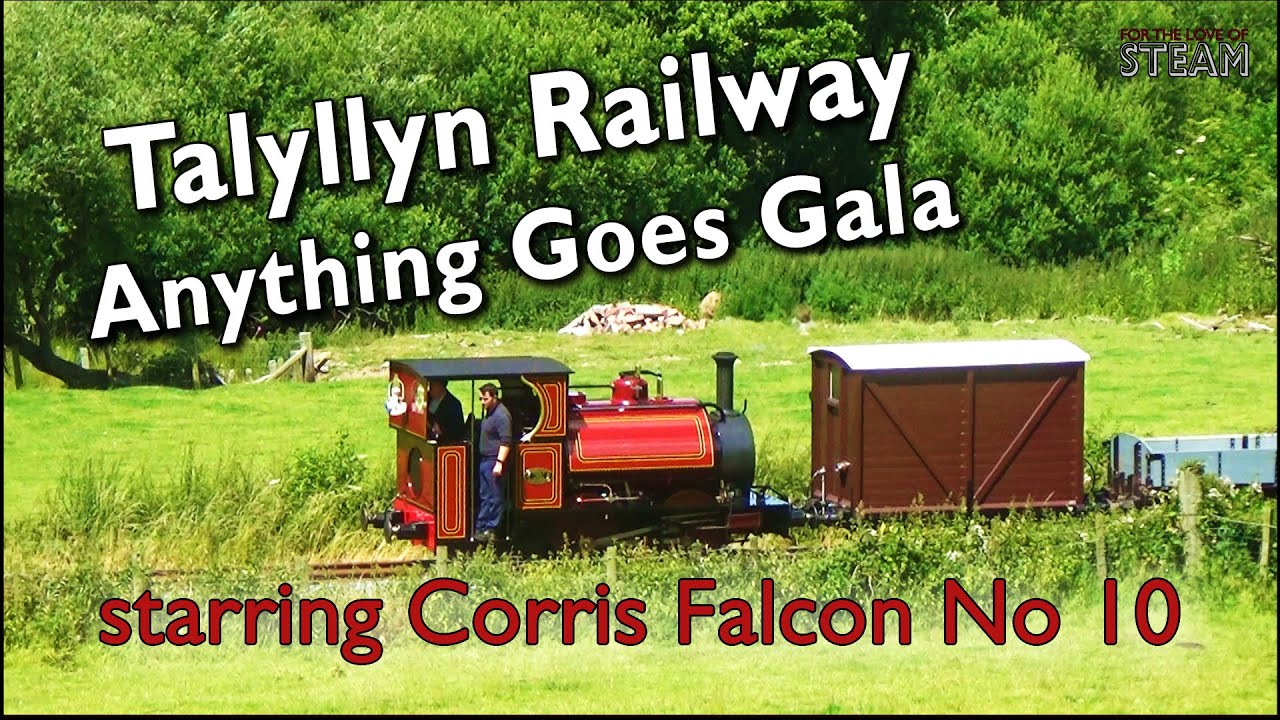 Talyllyn Railway Anything Goes starring Corris Rly Falcon No 10