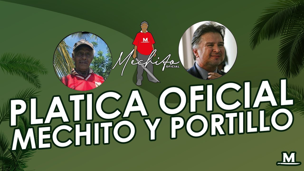 😄PLATICA ENTRE 🌴 MECHITO Y PORTILLO 🐔 [OFICIAL]