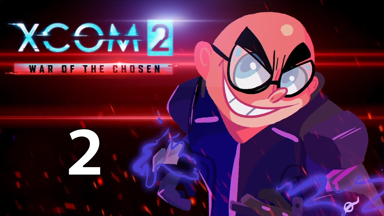 Best Friends! Northernlion Plays - XCOM 2: War of the Chosen [Episode 2]