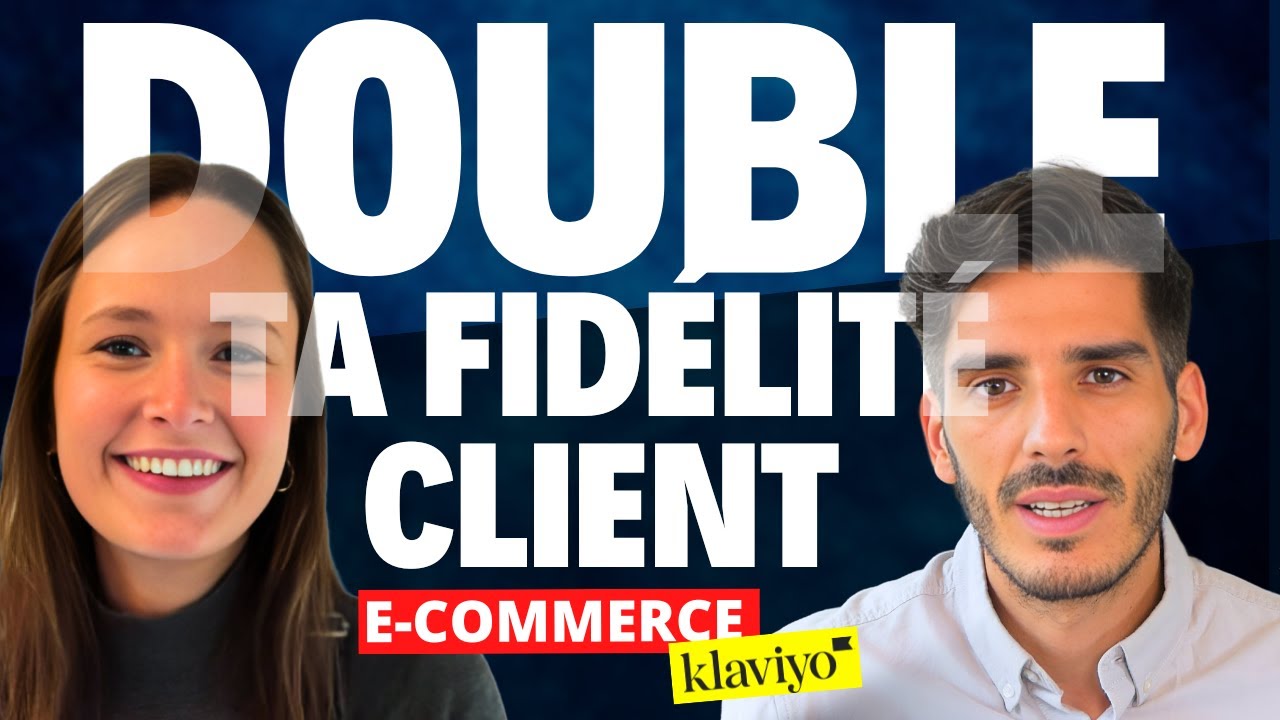 3 actions pour fidéliser tes clients ! E-commerce / Klaviyo