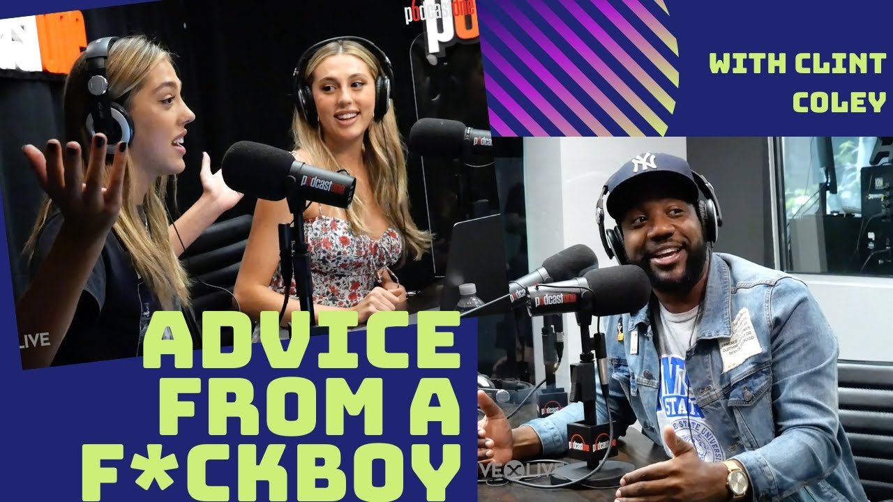 Ep 2: Advice From a (former) F*ckboy -with Clint Coley
