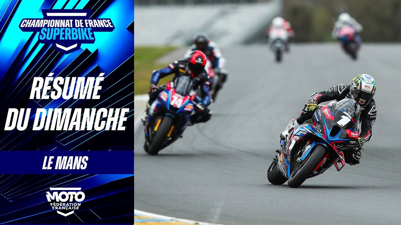 Résumé du dimanche - FSBK - Le Mans (72)