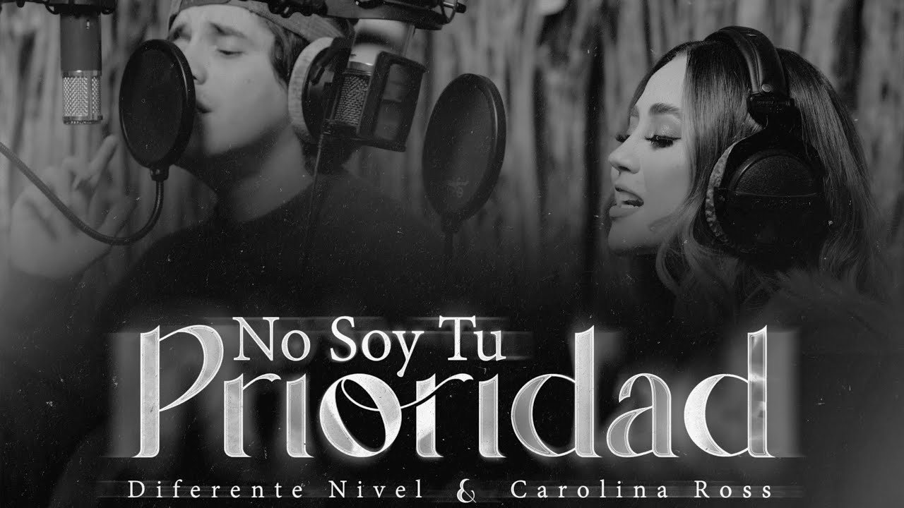 Diferente Nivel ft Carolina Ross - No soy tu prioridad (Video oficial)