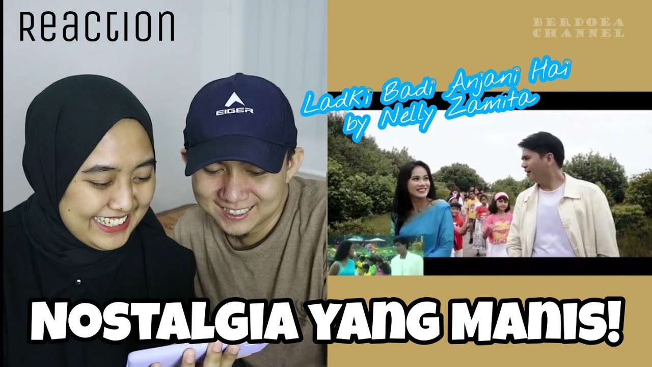 REACTION - LADKI BADI ANJANI HAI BY NELLY ZAMITA - VERSI INDONESIA | WAJIB NONTON!