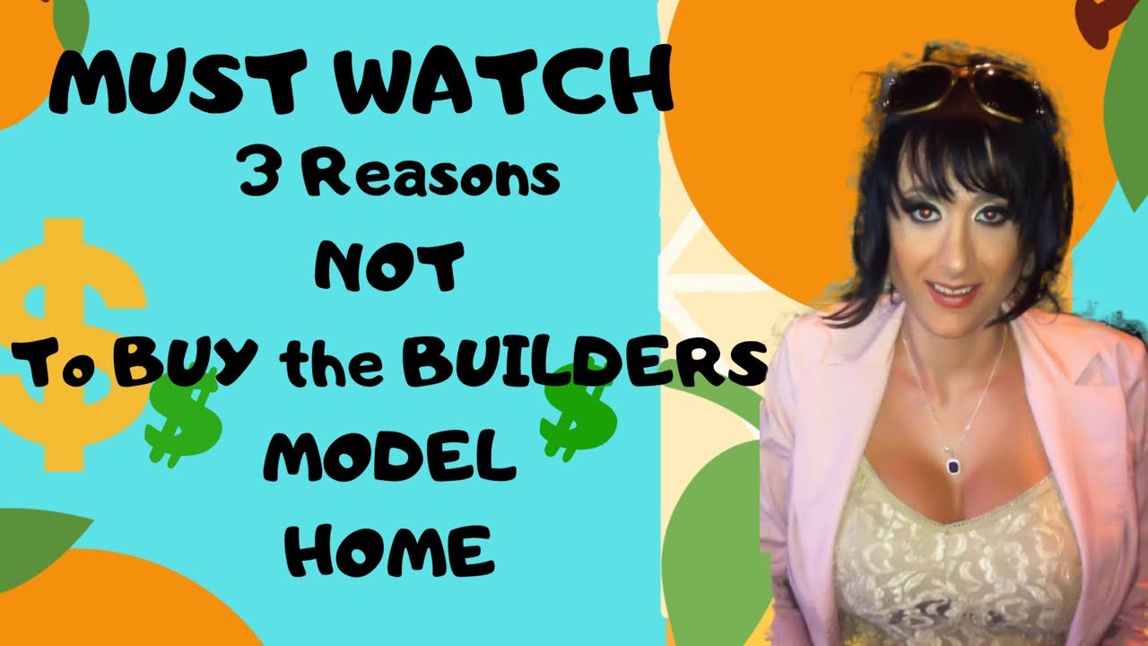 Why not to buy the Builders Model Home