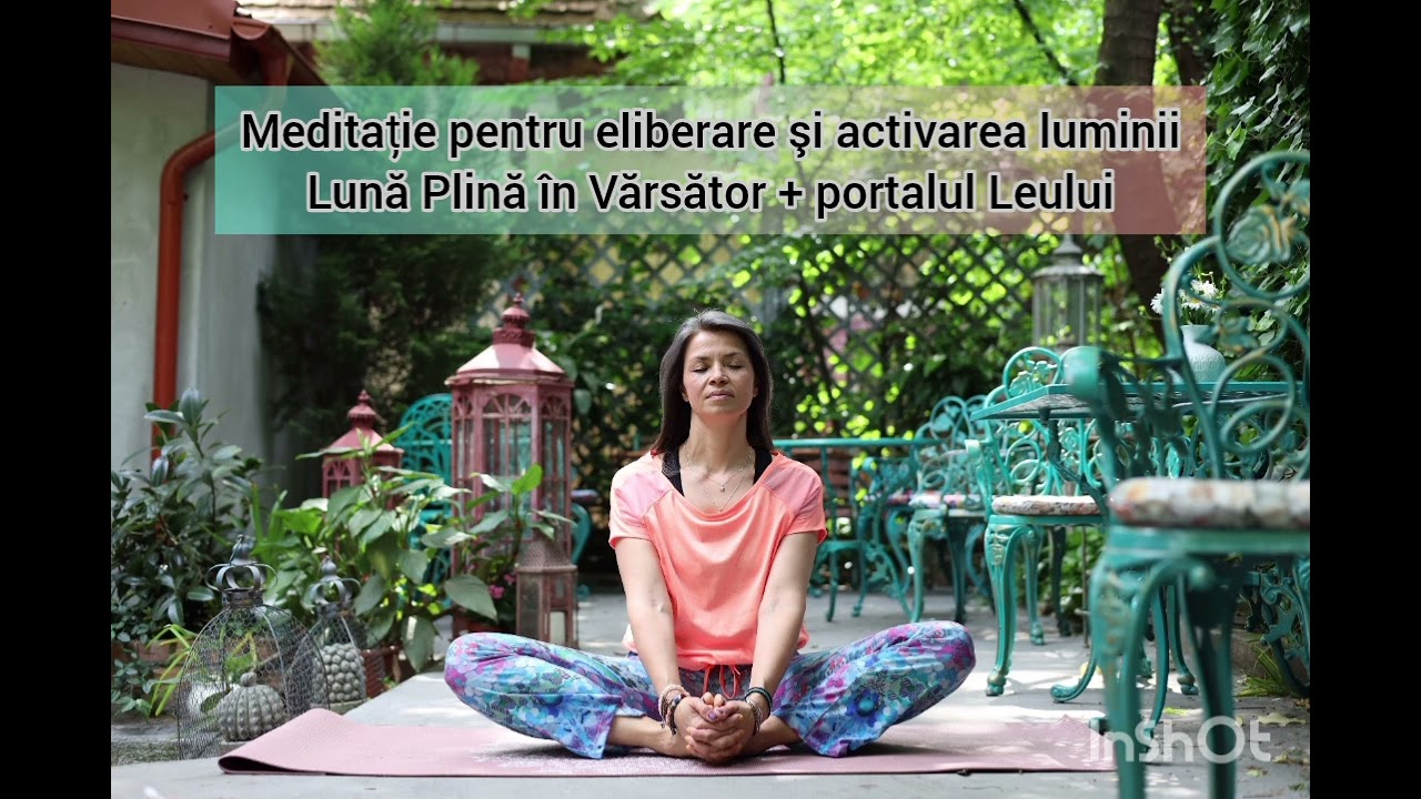 Meditație pentru eliberare şi activarea luminii interioare - Lună Plină în Vărsător& portalul Leului