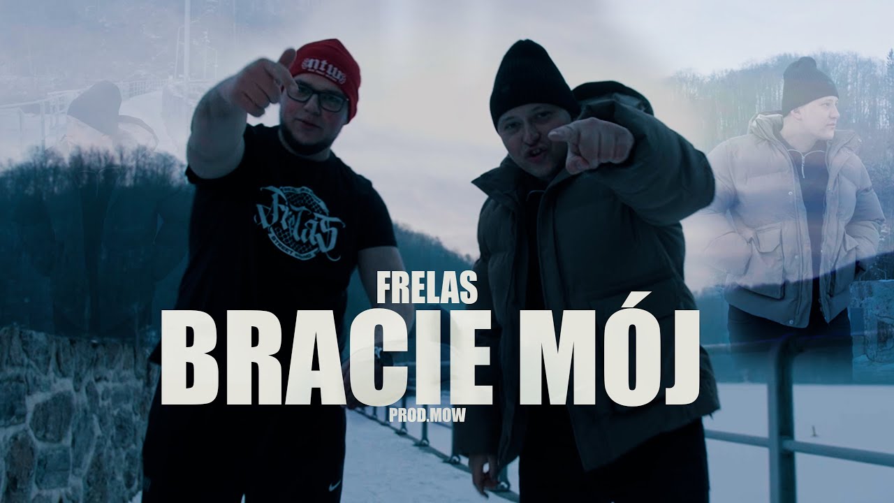 FRELAS - BRACIE MÓJ / prod. MOW 🎥(Official video) 