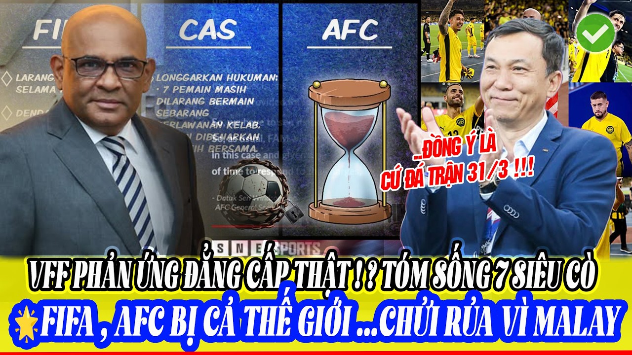🔥TRANH C&Atilde;I LỚN AFC BỊ CHỈ TR&Iacute;CH V&Igrave; VỤ MALAYSIA &ndash; VFF C&Oacute; PHẢN ỨNG BẤT NGỜ!
