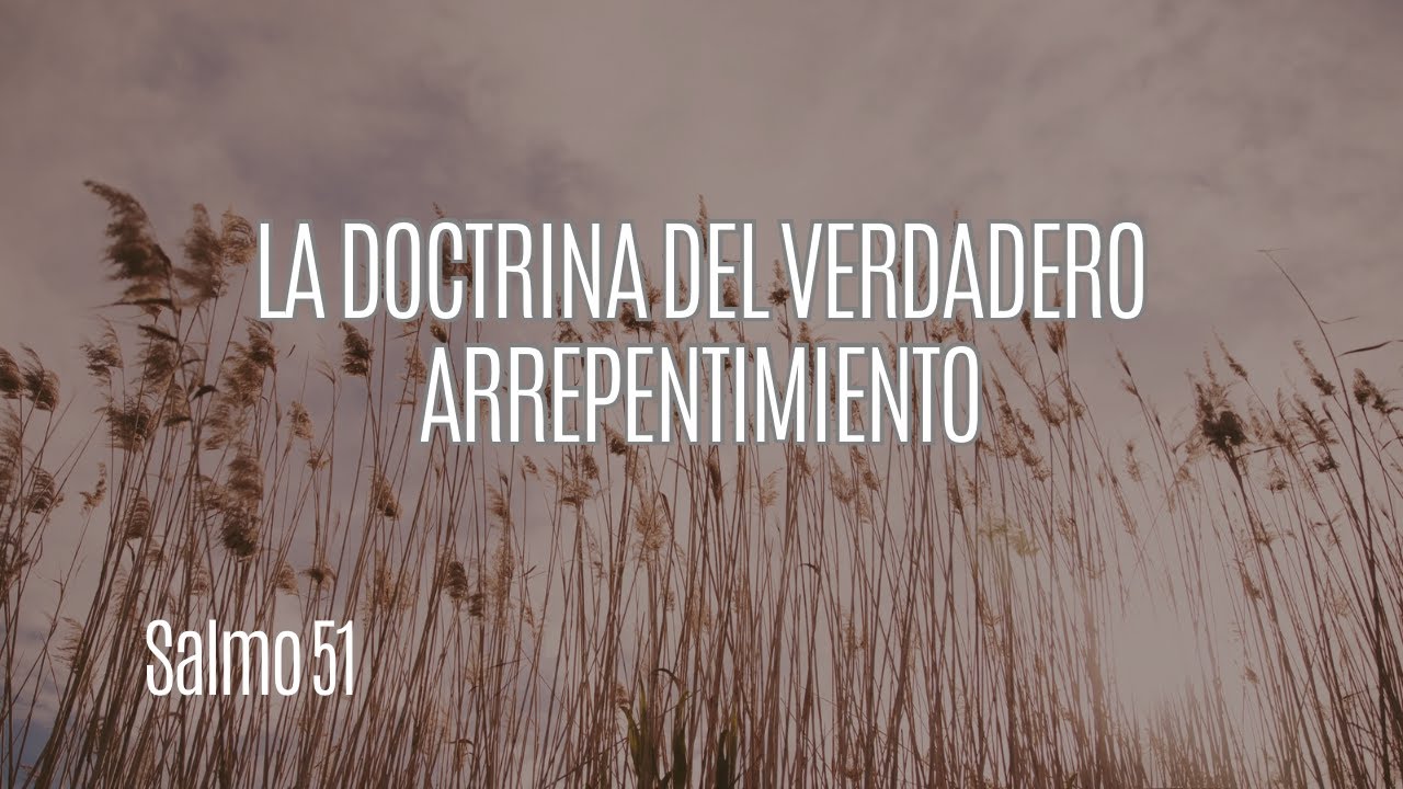 La Doctrina Del Verdadero Arrepentimiento