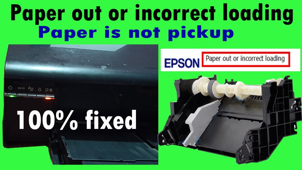 Epson L805 printer paper out or incorrect loading, Paper is not pickup on epson L805 printer,