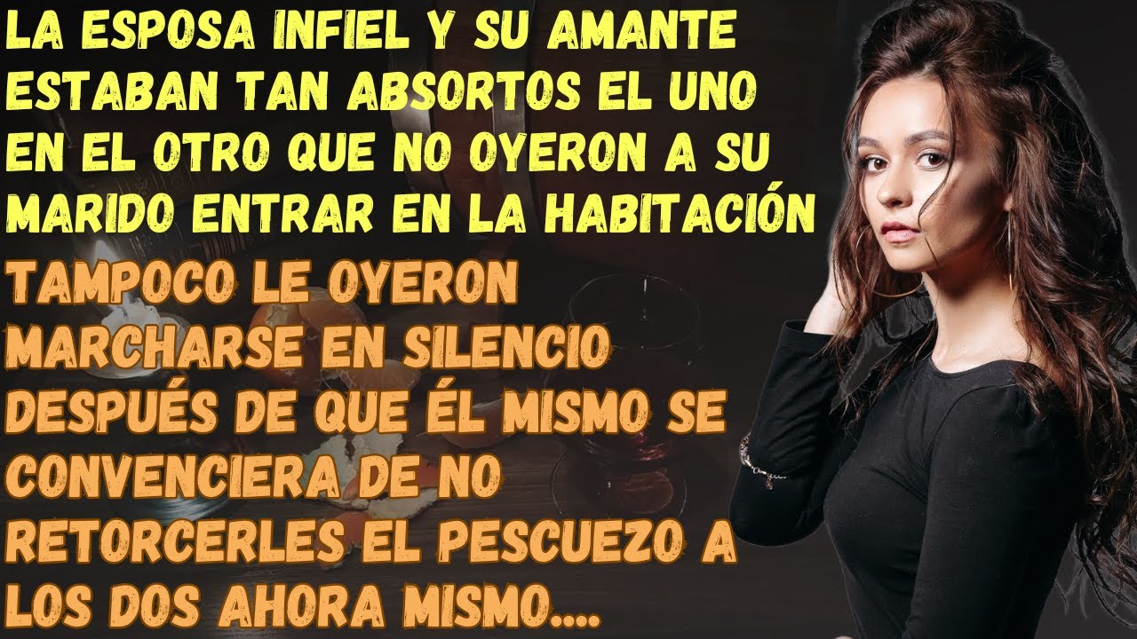 La Esposa Infiel Y Su Amante Estaban Tan Absortos Que No Oyeron A Su Marido Entrar En La Habitación