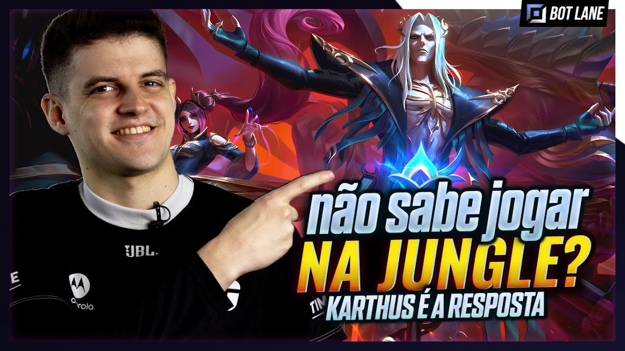 Caiu auto-fill JUNGLE e não sabe o que jogar? KARTHUS é a solução!