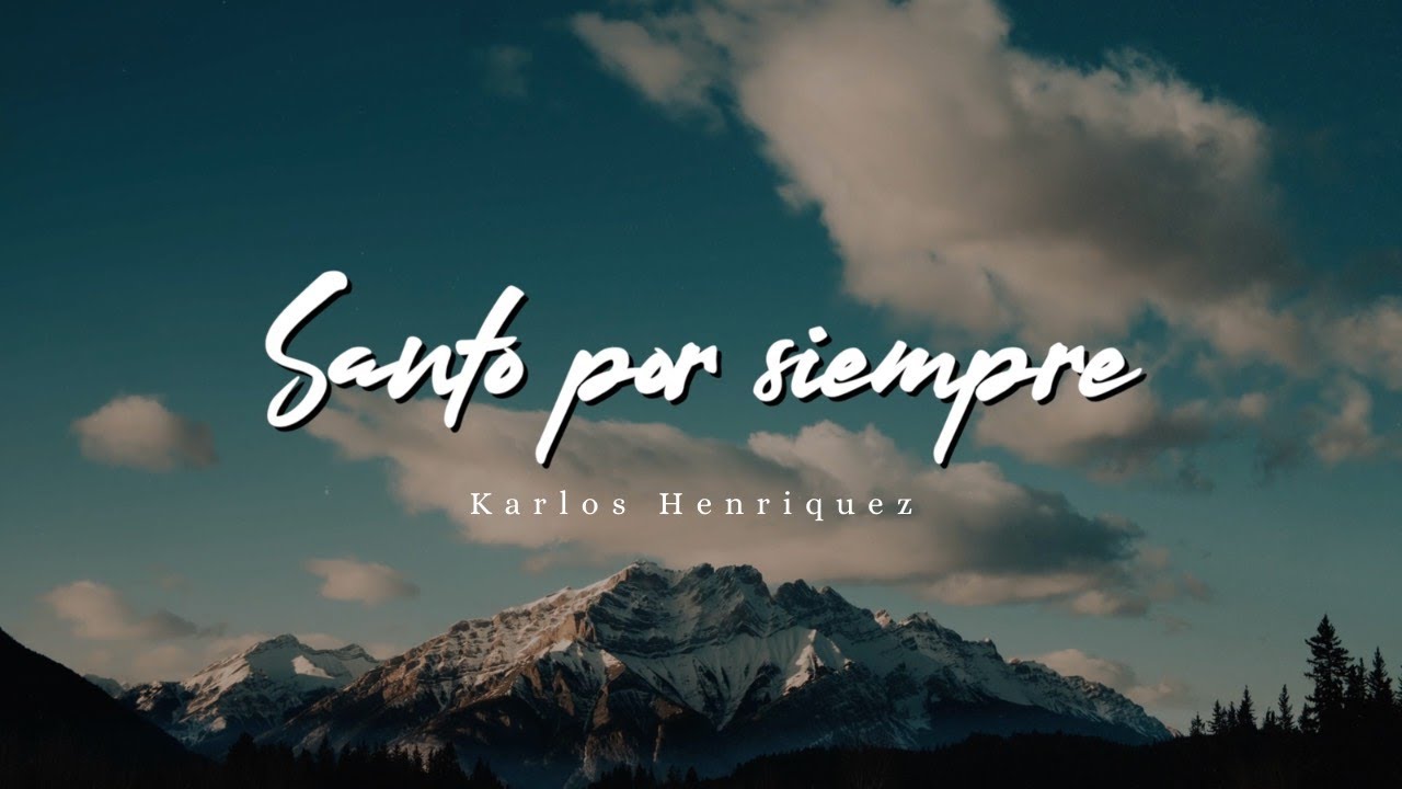 Karlos Henriquez - Santo Por Siempre (Cover) (Video Lyric)