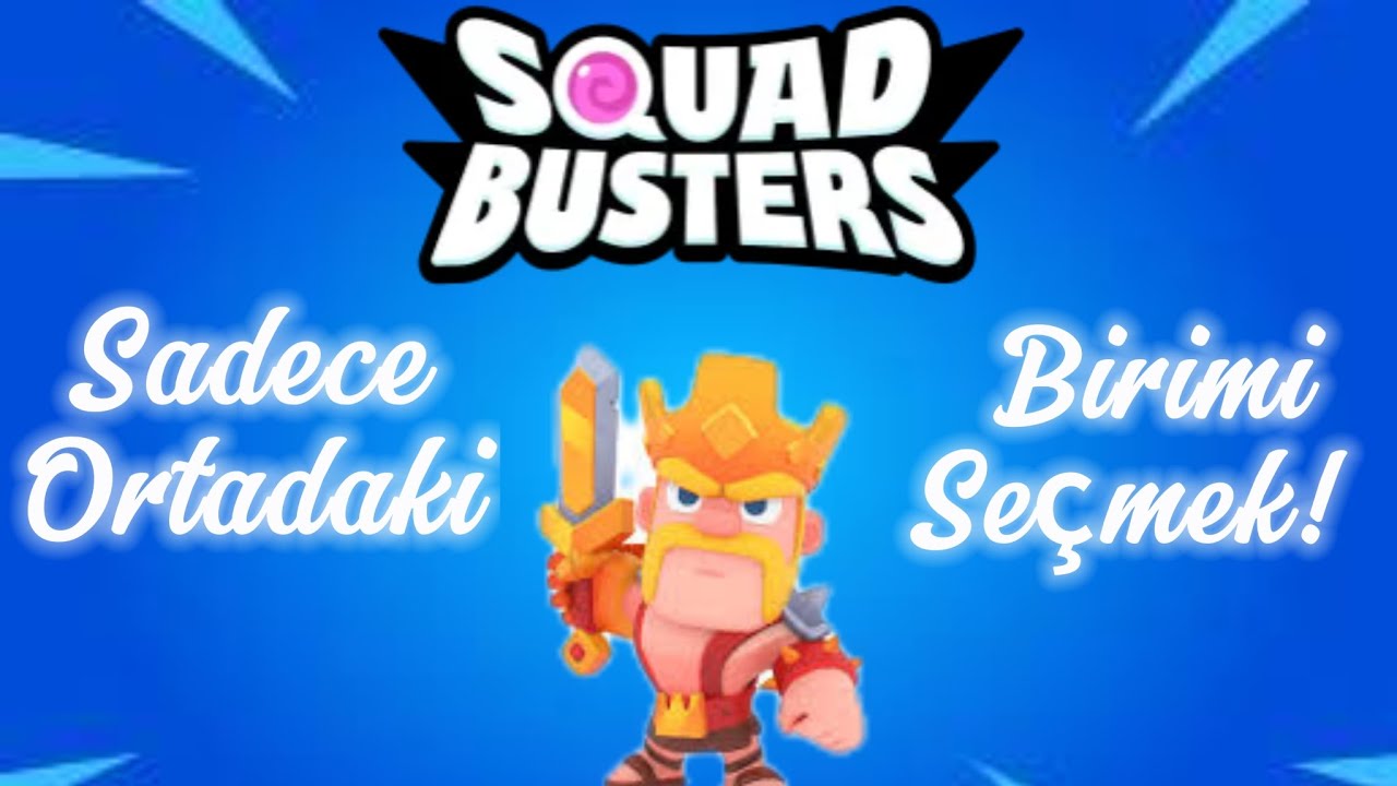 Sadece Ortadaki Birimi Seçmek! - Squad busters Türkiye!