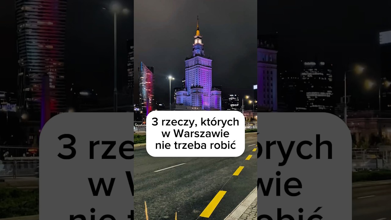 3 rzeczy, kt&oacute;rych w Warszawie nie trzeba robić #warszawa #warsaw #ciekawostki