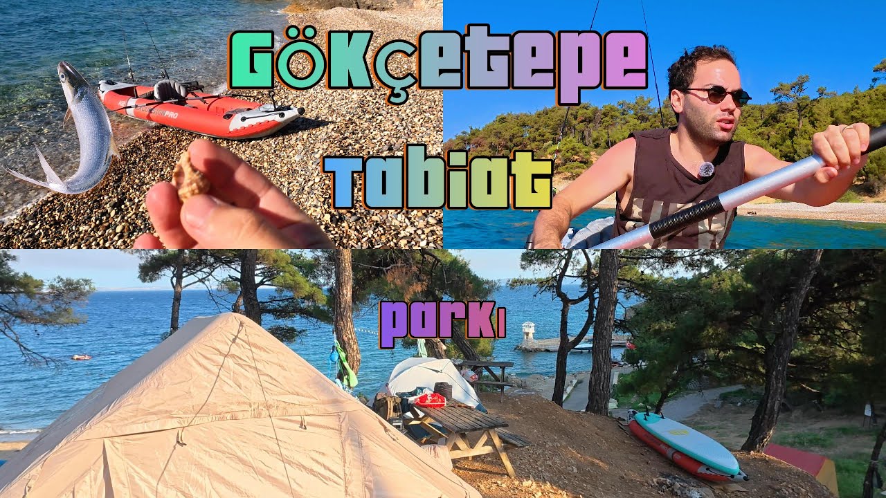 GÖKÇETEPE’DE KAMP ve KANO MACERASI | BALIK DEĞİL ANI TUTTUM