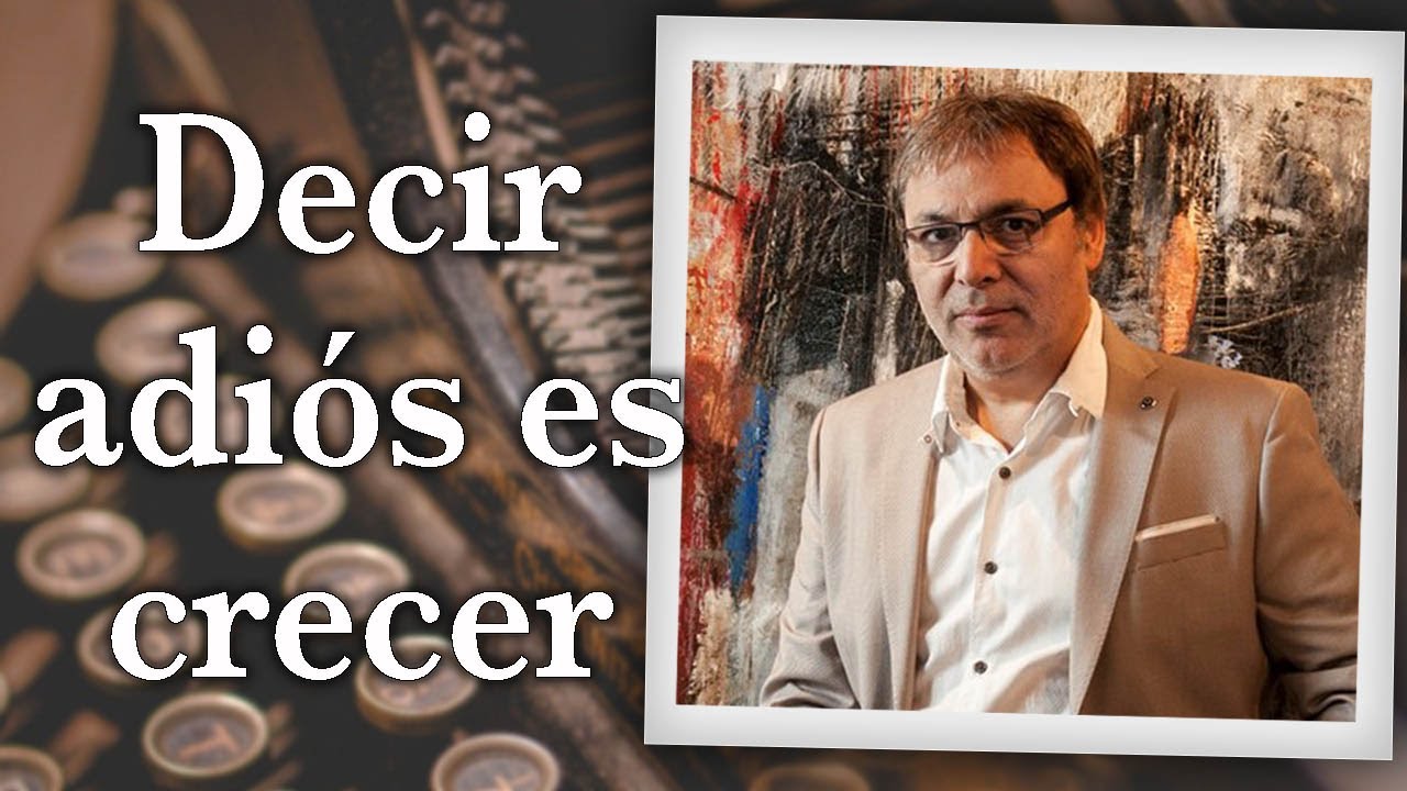 Gabriel Rolón - Decir adiós es crecer