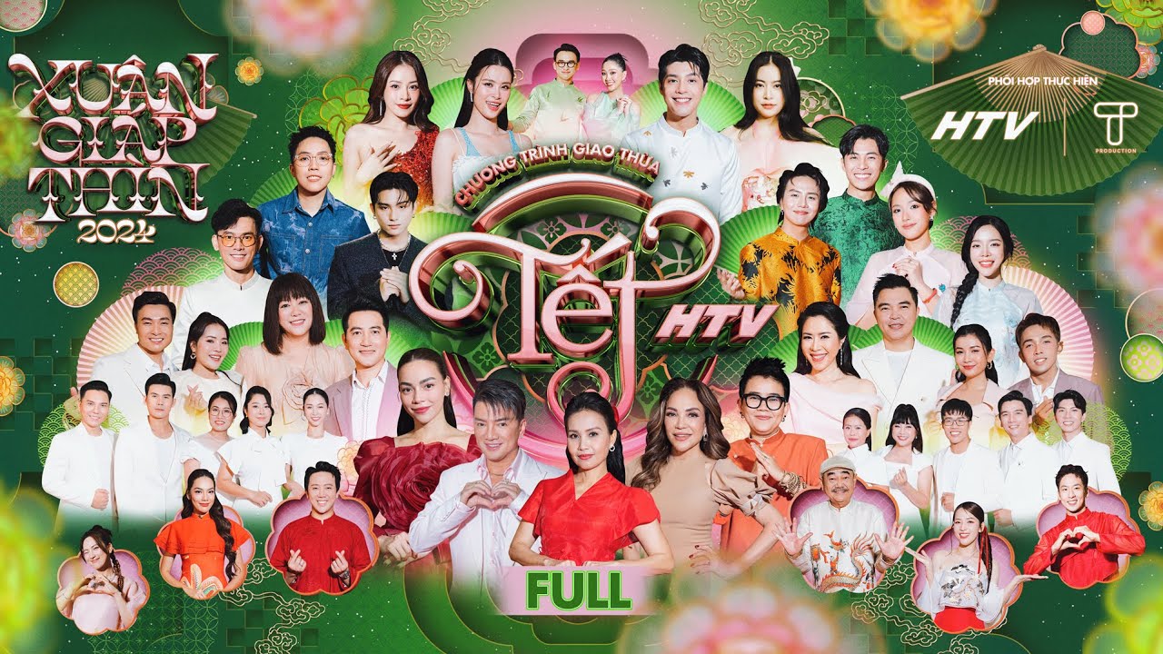 [FULL] TẾT HTV 2024 | Hồ Ngọc Hà, Noo Phước Thịnh, Hoàng Thùy Linh, Chi Pu, GinPu ...